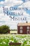 [Sweet Water Ranch Billionaire Cowboys 11] • The Cowboy's Marriage Mistake